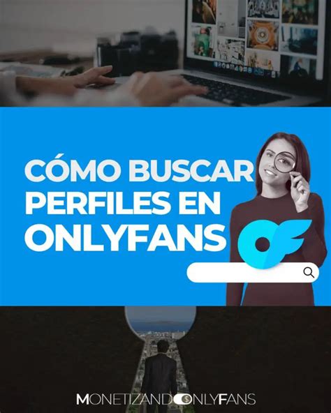 buscador onlyfans|Descubre cómo encontrar perfiles en OnlyFans sin revelar tu